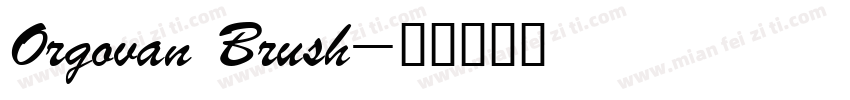 Orgovan Brush字体转换